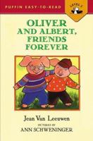 Oliver and Albert, Friends Forever (Easy-to-Read, Puffin) 0142300845 Book Cover