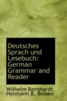 Deutsches Sprach und Lesebuch: German Grammar and Reader 0559504578 Book Cover