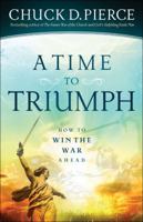 A Time to Triumph: How to Win the War Ahead 0800798082 Book Cover