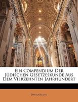 Ein Compendium der jüdischen Gesetzeskunde aus dem vierzehnten Jahrhundert 1161144269 Book Cover