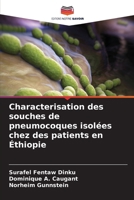 Characterisation des souches de pneumocoques isolées chez des patients en Éthiopie (French Edition) 6209951465 Book Cover