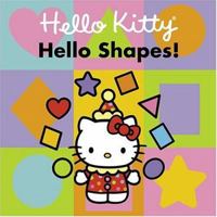 Hello Shapes! (Hello Kitty) 0810958511 Book Cover