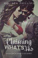 Claiming What's His 1489503250 Book Cover