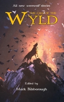 The Call of the Wyld 1838152997 Book Cover