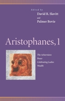 The Acharnians/Peace/Celebrating Ladies/Wealth 0812216628 Book Cover