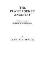 The Plantagenet Ancestry, Being Tables Showing Over 7,000 of the Ancestors of Elizabeth (Daughter of Edward IV, and wife of Henry VII) 0806303301 Book Cover