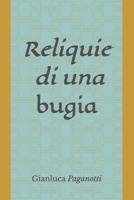 Reliquie di una bugia B0F7XQR6C2 Book Cover