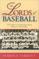 The Lords of Baseball: A Wry Look at a Side of the Game the Fan Seldom Sees - The Front Office 1563526824 Book Cover