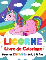 Licorne Livre de Coloriage Pour les Enfants de 4 � 8 Ans 1006873740 Book Cover