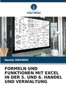 Formeln Und Funktionen Mit Excel in Der 5. Und 6. Handel Und Verwaltung 6205290995 Book Cover