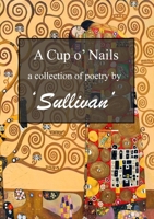 A Cup o' Nails 1326427458 Book Cover