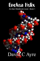 Broken Helix 1916235913 Book Cover