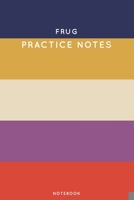 Frug Practice Notes: Cute Stripped Autumn Themed Dancing Notebook for Serious Dance Lovers - 6x9 100 Pages Journal 1705876730 Book Cover