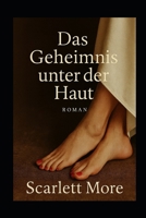 Das Geheimnis unter der Haut B0FWKFDC8P Book Cover