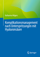Komplikationsmanagement Filler: Nach Unterspritzungen Im Gesicht 3662703815 Book Cover