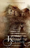 Klosterkind 3752821094 Book Cover