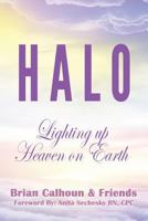 HALO - Lighting up Heaven on Earth 0993964893 Book Cover