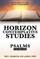 Professor Aye-Addo Classic Scholarships Horizon Contemplative Studies: Psalms Volume One 166289709X Book Cover