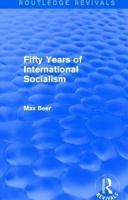 Fifty Years of International Socialism 113802502X Book Cover