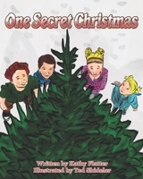 One Secret Christmas 0578723948 Book Cover