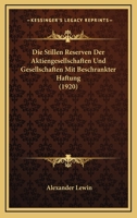 Die Stillen Reserven Der Aktiengesellschaften Und Gesellschaften Mit Beschränkter Haftung ... 116113039X Book Cover