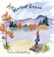 The Vermont Gnome 1605712280 Book Cover