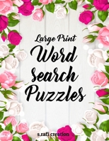 Large Print Wordsearch Puzzles: 80 themed wordsearches B08P29D5SH Book Cover