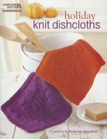 Holiday Knit Dishcloths 1609001001 Book Cover