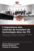 L'importance des contrats de transfert de technologie dans les TIC 6209135129 Book Cover