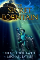 The Secret Fountain 1947744976 Book Cover