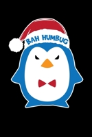 Bah Humbug: Bah Humbug Notebook - Anti Christmas Santa Claus Hater Winter Holiday Season Mini Notepad Funny Humor Gift College Ruled (6"X9") 1704508134 Book Cover
