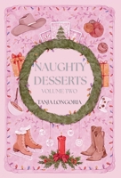 Naughty Desserts Volume Two 3692300530 Book Cover