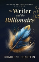 The Writer and the Billionaire B09TQX88NG Book Cover