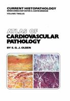 Atlas Of Cardiovascular Pathology 9401079404 Book Cover