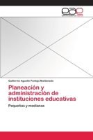Planeacion y Administracion de Instituciones Educativas 3659044970 Book Cover