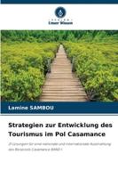 Strategien zur Entwicklung des Tourismus im Pol Casamance 620928325X Book Cover