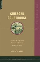 Guilford Courthouse: North Carolina 0306811715 Book Cover