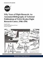 Fifty Years of Flight Research: An Annotated Bibliography of Technical Publications of NASA Dryden Flight Research Center, 1946-1996 1608880079 Book Cover