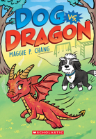 Dog Vs. Dragon (Dog Vs. #2) 1546182969 Book Cover
