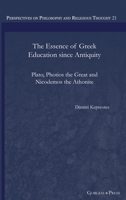 The Essence of Greek Education since Antiquity: Plato, Photios the Great and Nicodemos the Athonite 1463244533 Book Cover