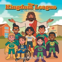 The Kingdom League: We the Superheroes B0GWQD728L Book Cover