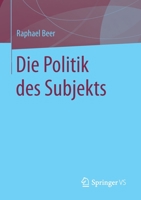 Die Politik Des Subjekts 3658318805 Book Cover