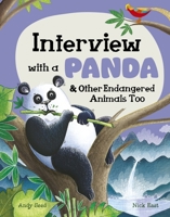 Interview with a Panda: and Other Endangered Animals Too 1804535087 Book Cover