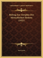 Beitrag Zur Atrophie Des Menschlichen Hodens 1169502695 Book Cover