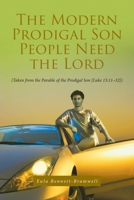 The Modern Prodigal Son People Need the Lord: 1644685574 Book Cover