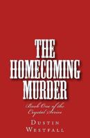 The Homecoming Murder (The Crystal Series Book 1) 1496091477 Book Cover