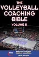 The Volleyball Coaching Bible - Volume II (The Volleyball Coaching Bible, #2) 1450491987 Book Cover