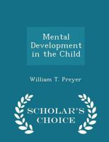 Mental Development in the Child 1016754787 Book Cover