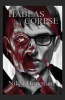 Habeas Corpse B0GVN1584G Book Cover