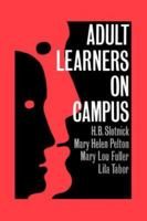 Adult Learners On Campus 0750701161 Book Cover
